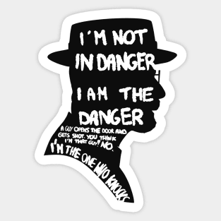 Heisenberg is the danger Sticker